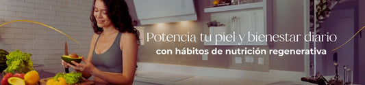 Cuida tu piel y bienestar con hábitos de nutrición consciente